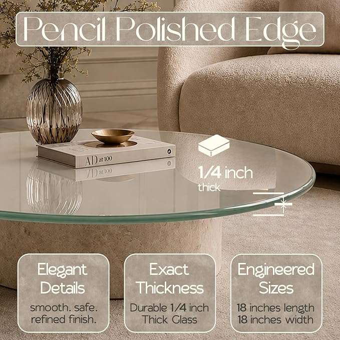 18 inch Round 1/4" Thick Pencil Polished Edge Glass Table Top with 6 Bumpers - Tempered, Scratch Resistant & Safety Replacement Glass Designed for Dining, Coffee, Patio & End Tables