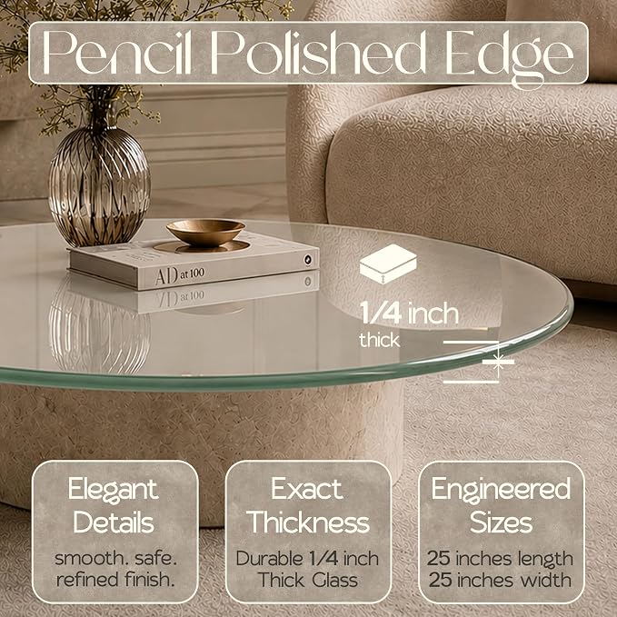 25 inch Round 1/4" Thick Pencil Polished Edge Glass Table Top with 6 Bumpers - Tempered, Scratch Resistant & Safety Replacement Glass Designed for Dining, Coffee, Patio & End Tables